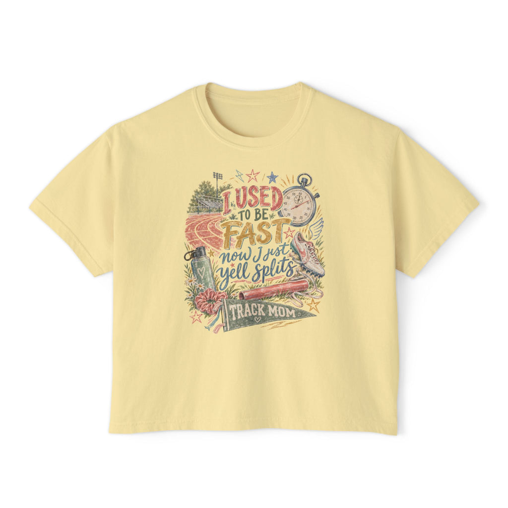 Track Mom Boxy Tee — "I Used To Be Fast Now I Just Yell Splits" Comfort Colors